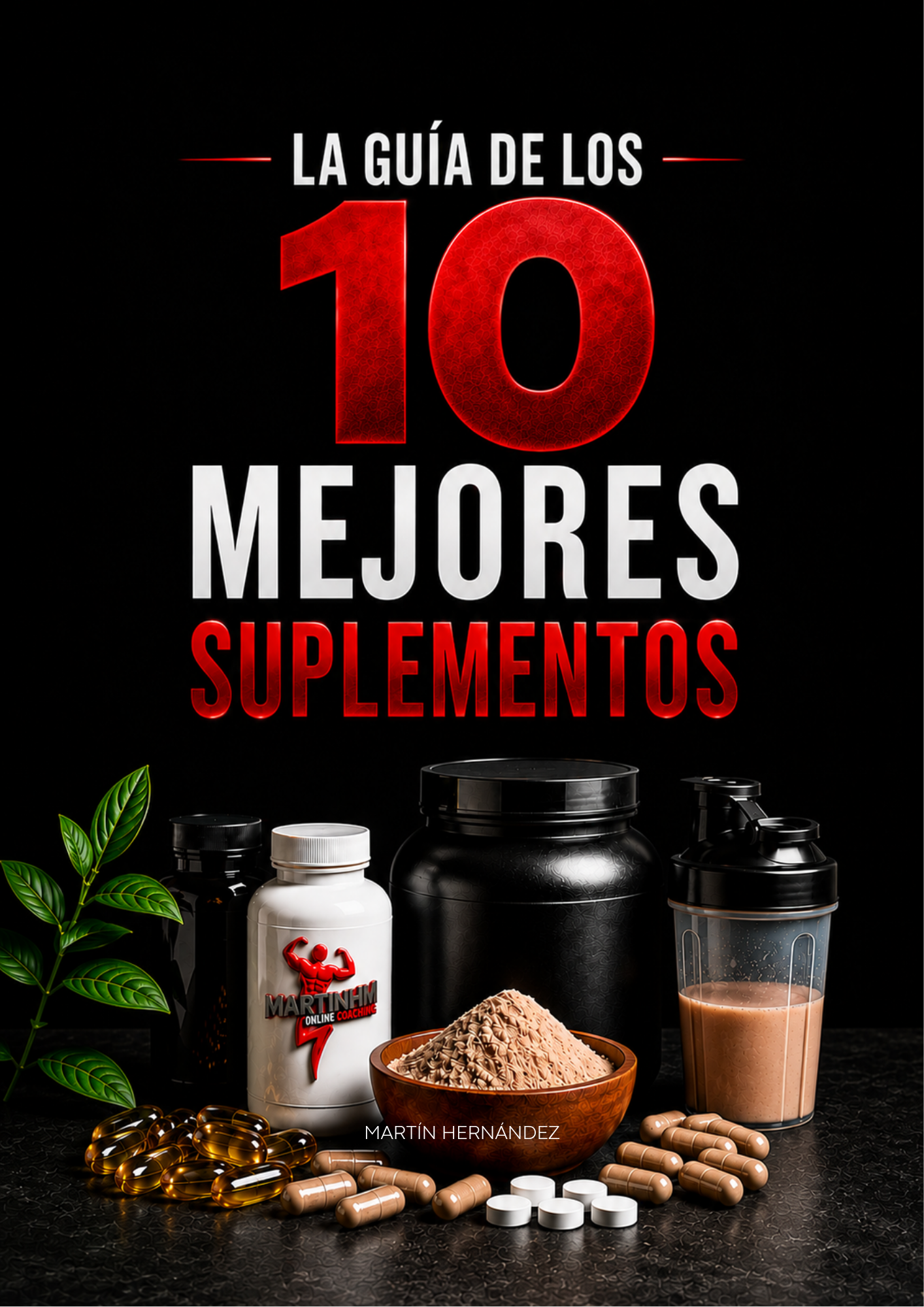 Portada: La guía de los 10 mejores suplementos, por Martín Hernández
